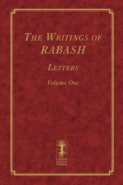 The Writings of RABASH: Letters Volume One