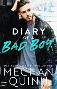 Title: Diary of a Bad Boy, Author: Meghan Quinn