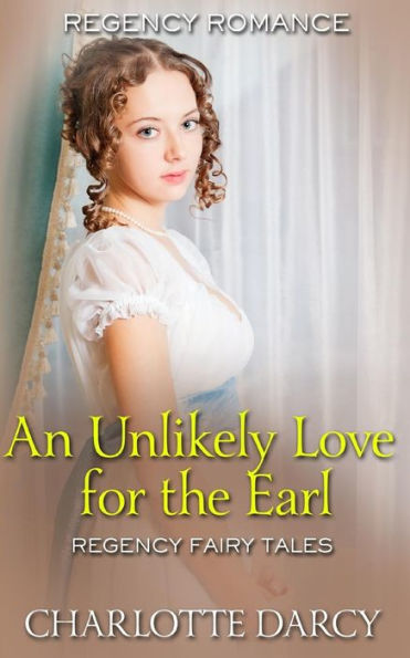An Unlikely Love for the Earl