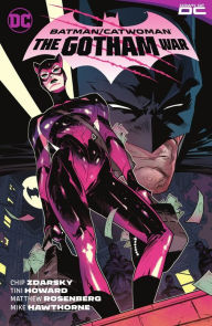 Title: Batman/Catwoman: The Gotham War, Author: Chip Zdarsky