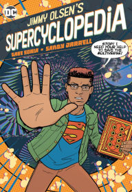 Title: Jimmy Olsen's Supercyclopedia, Author: Gabe Soria