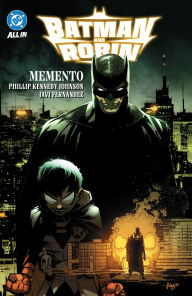 Title: Batman and Robin Vol. 1: Memento, Author: Phillip Kennedy Johnson