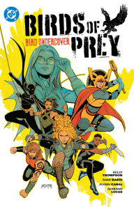 Ebooks and audio books free download Birds of Prey Vol. 3: Bird Undercover RTF PDF (English Edition) 9781799501190 by Kelly Thompson, Jordie Bellaire, Leonardo Romero