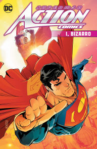 Title: Superman: Action Comics: I, Bizarro, Author: Jason Aaron