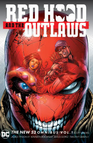 Red Hood & the Outlaws The New 52 Omnibus Vol. 1 (New Edition)