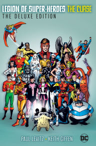 Title: The Legion of Super-Heroes - The Curse Deluxe Edition (New Edition), Author: Paul Levitz