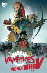 Title: DC vs Vampires: World War V Vol. 1, Author: Matthew Rosenberg