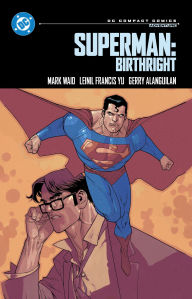 Title: Superman: Birthright: DC Compact Comics Edition, Author: Mark Waid