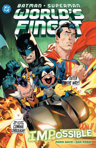 Real book download pdf Batman/Superman: World's Finest Vol. 6 IMPossible English version by Mark Waid, Dan Mora 9781799501923 MOBI