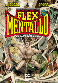 Title: Flex Mentallo: Man of Muscle Mystery Deluxe (2025 Edition), Author: Grant Morrison