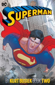 Title: Superman by Kurt Busiek Book Two, Author: Fabian Nicieza