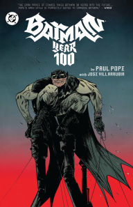 Free google book download Batman: Year 100 (2025 Edition) by Paul Pope