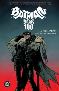 Title: Batman: Year 100 (2025 Edition), Author: Paul Pope