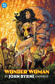 Title: Wonder Woman by John Byrne Omnibus, Author: John Byrne