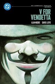 Title: V for Vendetta: DC Compact Comics Edition, Author: Alan Moore