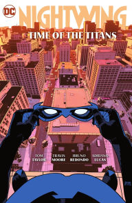 Title: Nightwing Vol. 5: Time of the Titans, Author: Tom Taylor