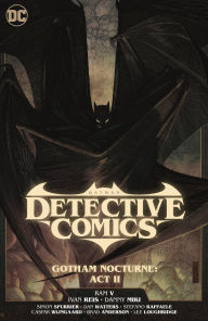 Title: Batman: Detective Comics Vol. 3: Gotham Nocturne: Act II, Author: Simon Spurrier