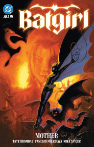 Rapidshare pdf ebooks downloads Batgirl Vol. 1: Mother by Tate Brombal, Takeshi Miyazawa (English literature)
