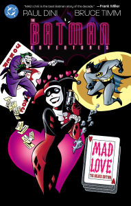 Title: Batman Adventures: Mad Love Deluxe Edition (New Edition), Author: Paul Dini