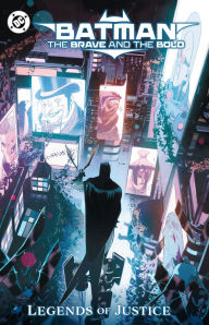Free to download e-books Batman: The Brave and the Bold: Legends of Justice
