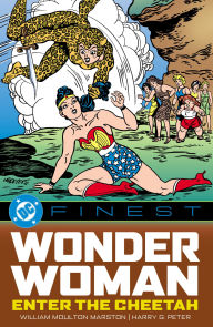 Title: DC Finest: Wonder Woman: Enter the Cheetah, Author: William Moulton Marston