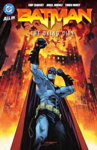 Title: Batman Vol. 5: The Dying City, Author: Chip Zdarsky