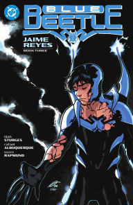 Title: Blue Beetle: Jaime Reyes Book Three, Author: Jai Nitz