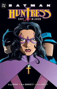 Title: Batman: Huntress - Cry for Blood (2025 Edition), Author: Greg Rucka