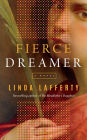 Fierce Dreamer: A Novel