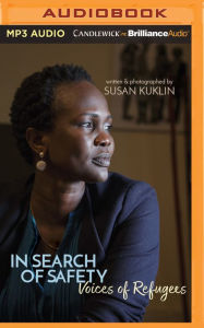 Title: In Search of Safety: Voices of Refugees, Author: Susan Kuklin