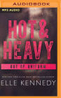 Hot and Heavy (Heat It Up\ Heat of the Night\ The Heat Is On) (Out of Uniform Prequel #2)