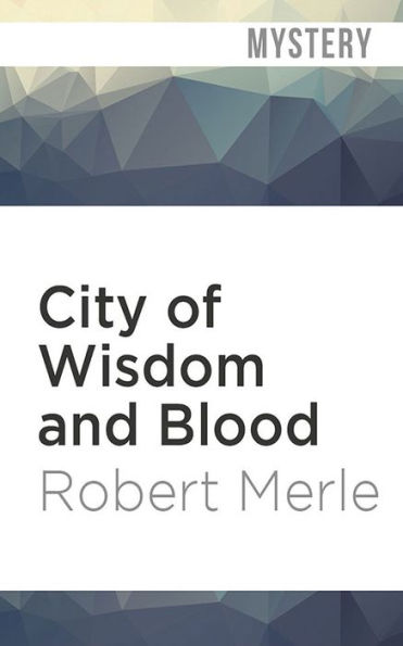 City of Wisdom and Blood