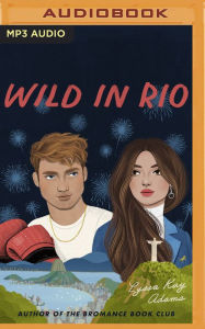 Title: Wild in Rio, Author: Lyssa Kay Adams