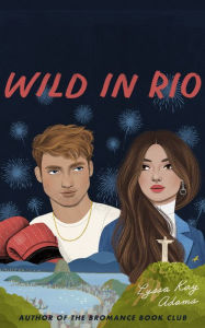 Title: Wild in Rio, Author: Lyssa Kay Adams