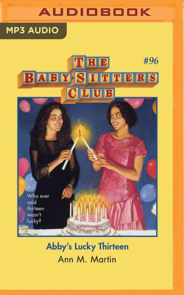 Abby's Lucky Thirteen (The Baby-Sitters Club Series #96)