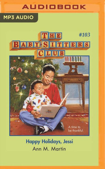 Happy Holidays, Jessi (The Baby-Sitters Club Series #103)