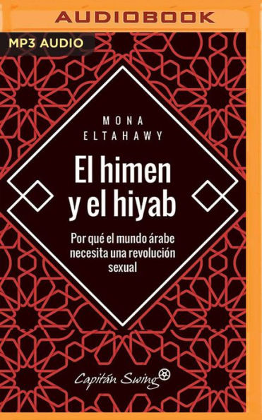 El himen y el hiyab (Narracion en Castellano)