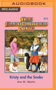 Kristy and the Snobs (The Baby-Sitters Club Series #11)