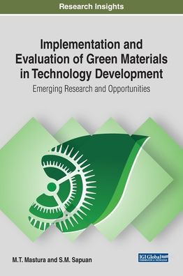 Implementation and Evaluation of Green Materials Technology Development: Emerging Research Opportunities