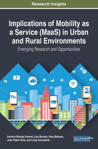 Implications of Mobility as a Service (MaaS) Urban and Rural Environments: Emerging Research Opportunities