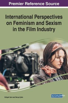 International Perspectives on Feminism and Sexism the Film Industry