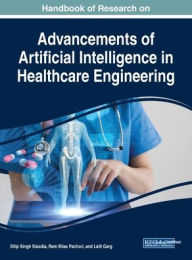 Title: Handbook of Research on Advancements of Artificial Intelligence in Healthcare Engineering, Author: Dilip Singh Sisodia