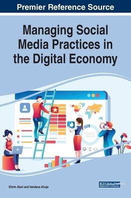 Managing Social Media Practices the Digital Economy