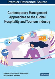 Title: Contemporary Management Approaches to the Global Hospitality and Tourism Industry, Author: Abraham Pius