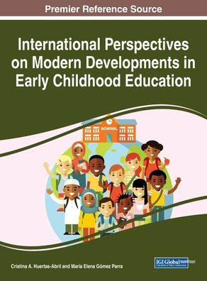 International Perspectives on Modern Developments Early Childhood Education