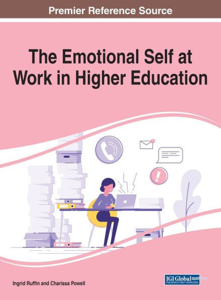The Emotional Self at Work Higher Education