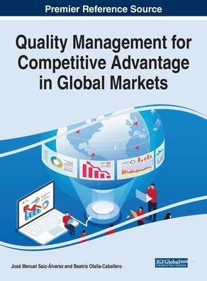 Quality Management for Competitive Advantage Global Markets