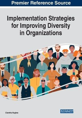 Implementation Strategies for Improving Diversity Organizations