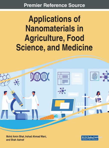 Applications of Nanomaterials Agriculture, Food Science, and Medicine