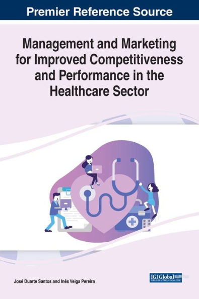 Management and Marketing for Improved Competitiveness Performance the Healthcare Sector